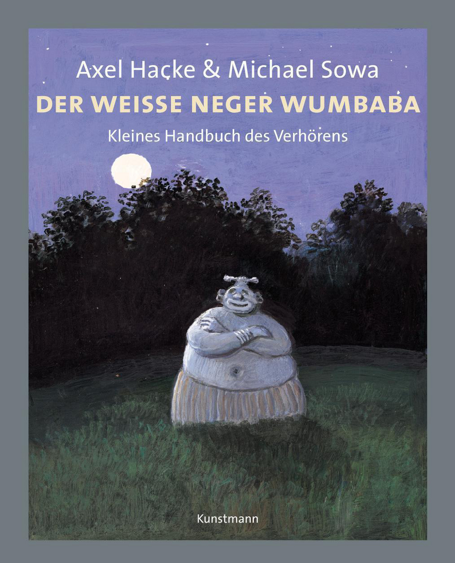 Der weiße Neger Wumbaba | Axel Hacke | Verlag Antje Kunstmann |  Belletristik, Humor