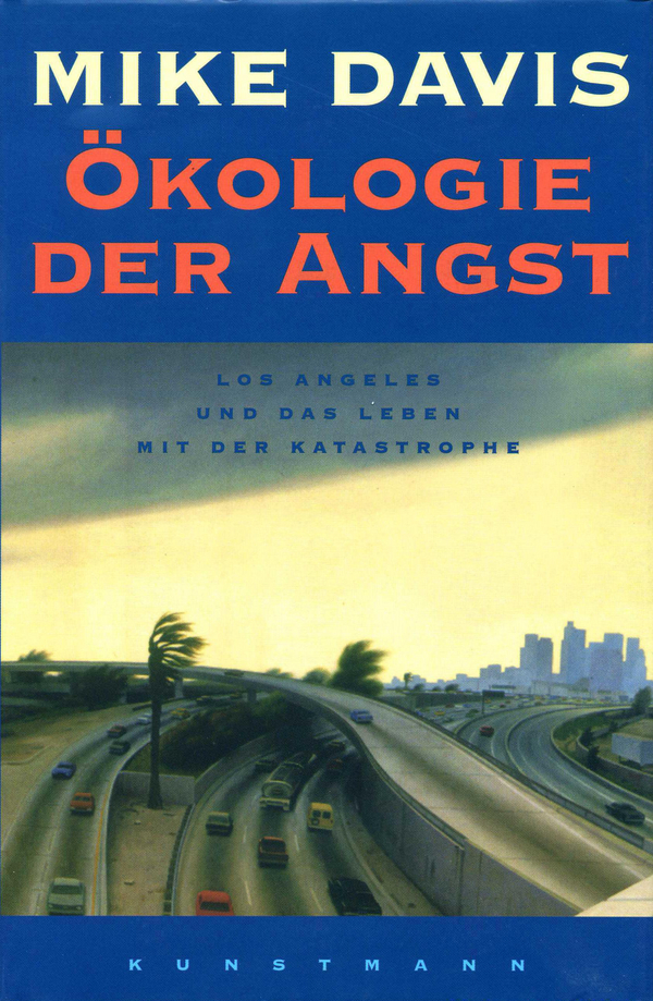 Ökologie der Angst von Mike Davis Coverbild Ökologie der Angst von Mike Davis, ISBN 978-3-88897-225-6