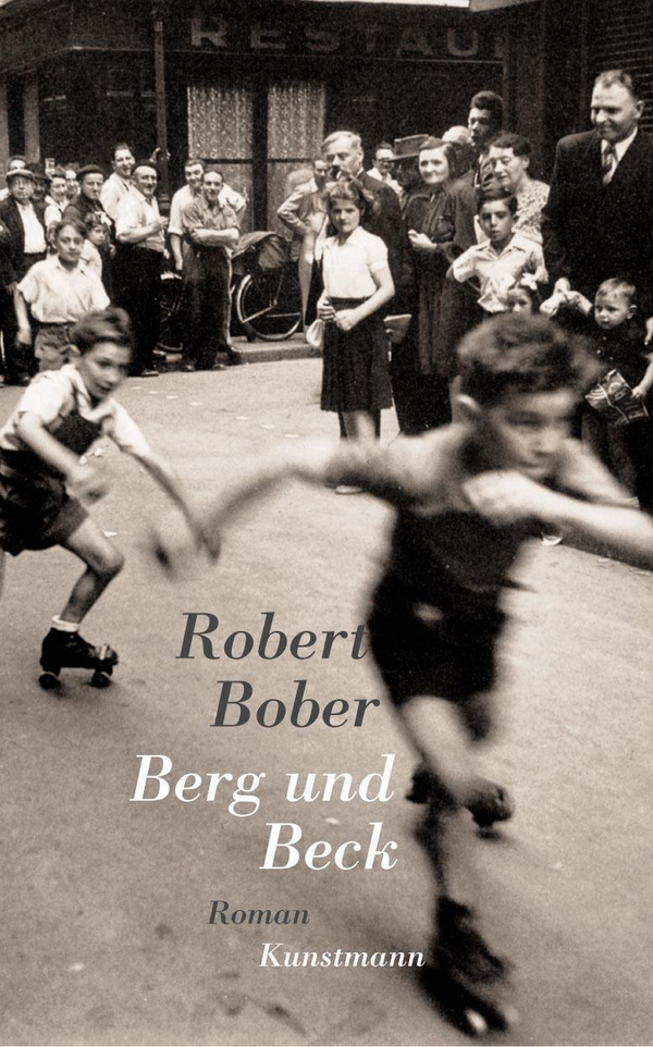 Berg und Beck von Robert Bober Coverbild Berg und Beck von Robert Bober, ISBN 978-3-88897-232-4