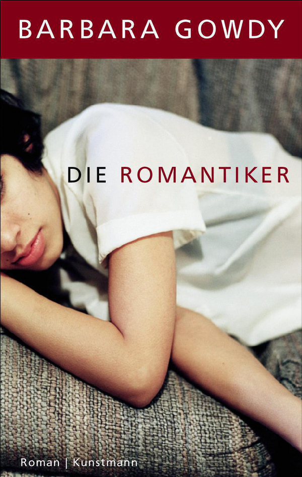 Die Romantiker von Barbara Gowdy Coverbild Die Romantiker von Barbara Gowdy, ISBN 978-3-88897-335-2