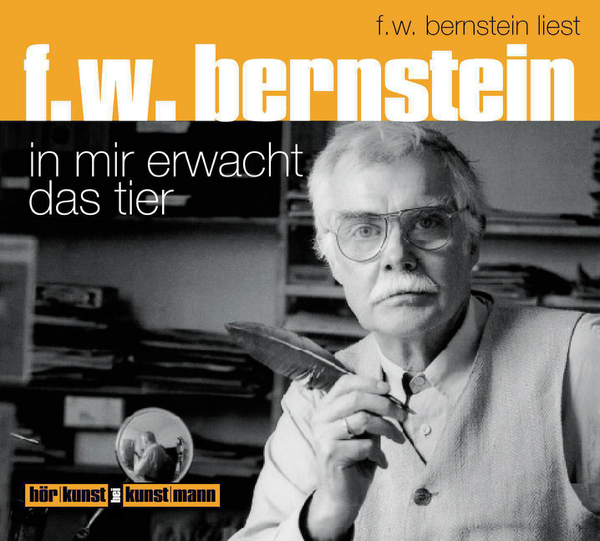 In mir erwacht das Tier CD von F.W. Bernstein Coverbild In mir erwacht das Tier CD von F.W. Bernstein, ISBN 978-3-88897-360-4