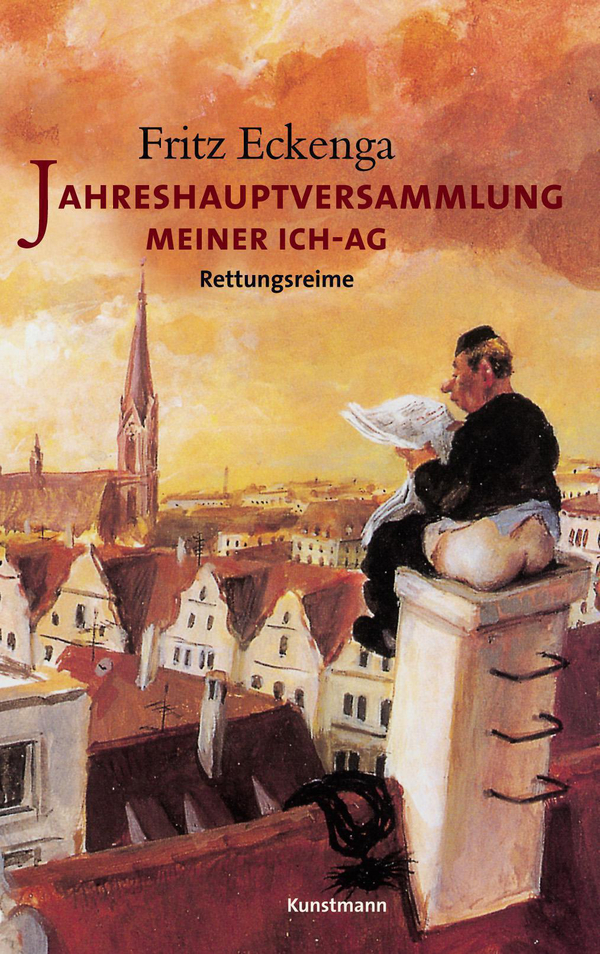 Jahreshauptversammlung meiner Ich-AG von Fritz Eckenga Coverbild Jahreshauptversammlung meiner Ich-AG von Fritz Eckenga, ISBN 978-3-88897-386-4