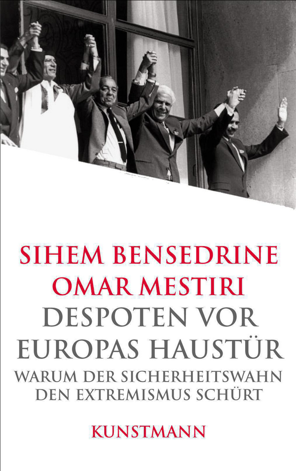 Despoten vor Europas Haustür von Sihem Bensedrine,Omar Mestiri Coverbild Despoten vor Europas Haustür von Sihem Bensedrine,Omar Mestiri, ISBN 978-3-88897-397-0