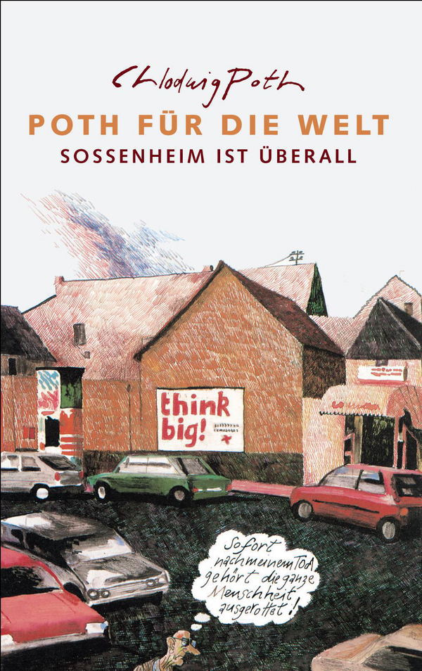 Poth für die Welt von Chlodwig Poth Coverbild Poth für die Welt von Chlodwig Poth, ISBN 978-3-88897-405-2
