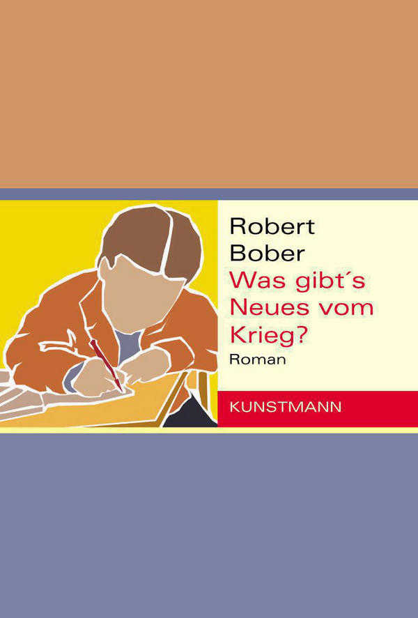 Was gibt's Neues vom Krieg? von Robert Bober Coverbild Was gibt's Neues vom Krieg? von Robert Bober, ISBN 978-3-88897-414-4