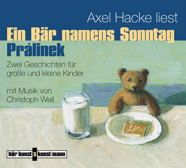 Ein Bär namens Sonntag, Prálinek CD von Axel Hacke Coverbild Ein Bär namens Sonntag, Prálinek CD von Axel Hacke, ISBN 978-3-88897-456-4