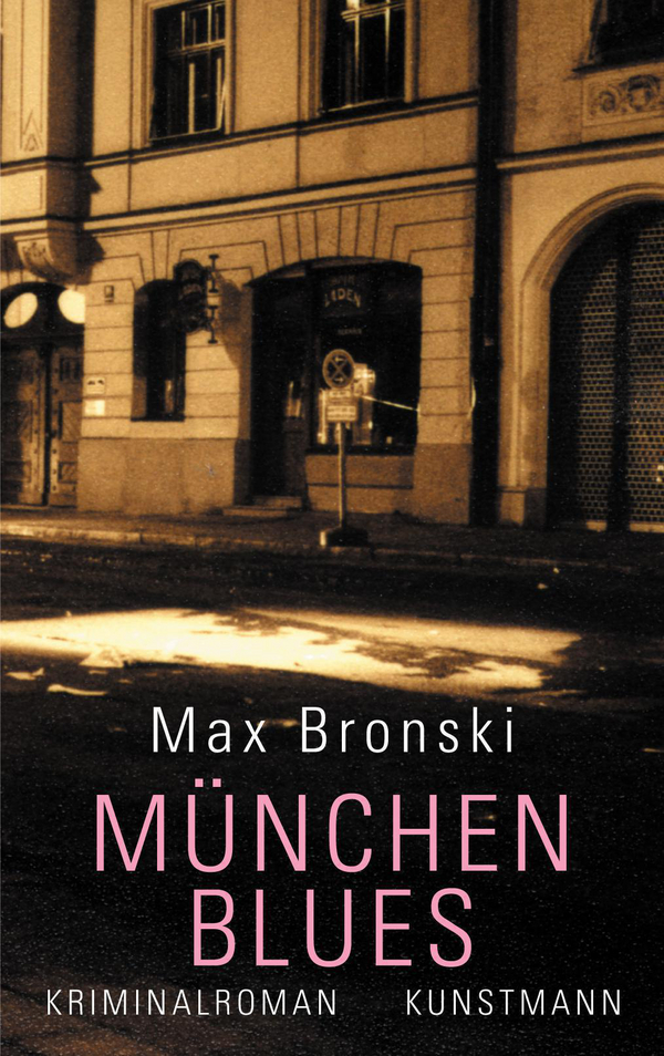 München-Blues von Max Bronski Coverbild München-Blues von Max Bronski, ISBN 978-3-88897-463-2