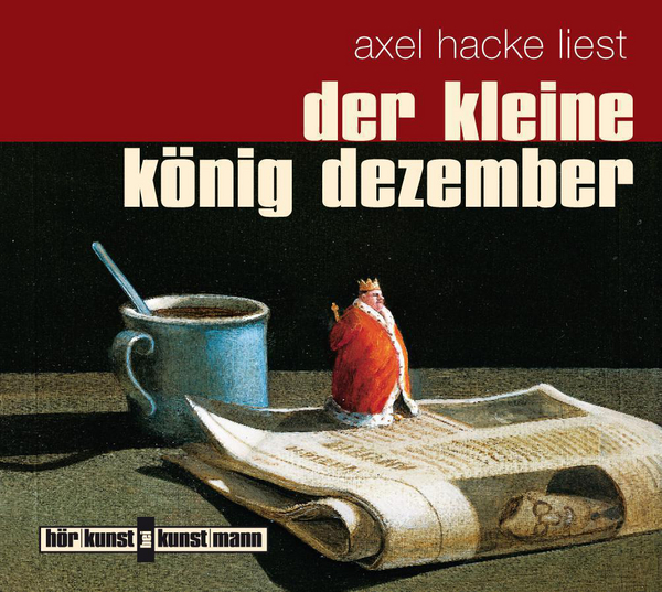 Der kleine König Dezember CD von Axel Hacke Coverbild Der kleine König Dezember CD von Axel Hacke, ISBN 978-3-88897-531-8