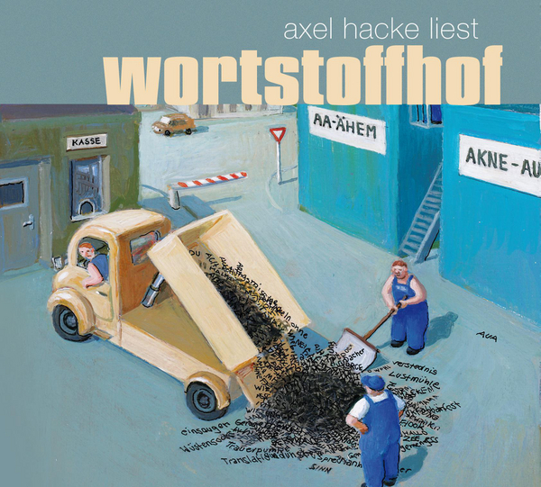 Wortstoffhof CD von Axel Hacke Coverbild Wortstoffhof CD von Axel Hacke, ISBN 978-3-88897-532-5