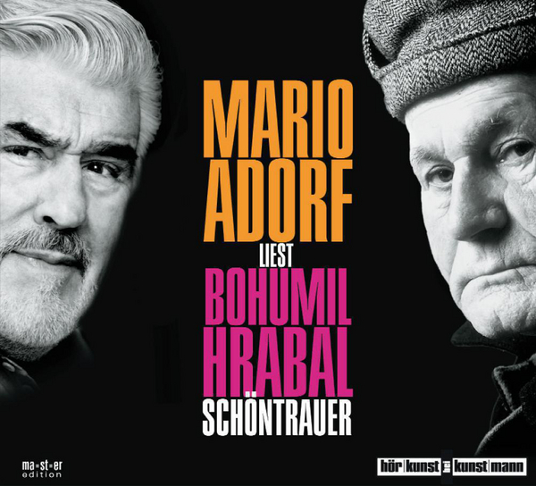 Mario Adorf liest Bohumil Hrabal, Schöntrauer CD von Bohumil Hrabal,Mario Adorf Coverbild Mario Adorf liest Bohumil Hrabal, Schöntrauer CD von Bohumil Hrabal,Mario Adorf, ISBN 978-3-88897-654-4