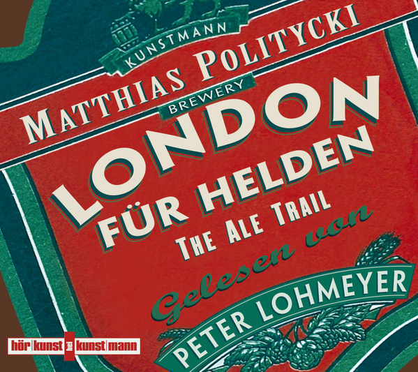 London für Helden CD von Peter Lohmeyer Coverbild London für Helden CD von Peter Lohmeyer, ISBN 978-3-88897-712-1