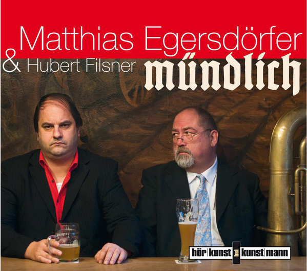 Mündlich CD von Matthias Egersdörfer Coverbild Mündlich CD von Matthias Egersdörfer, ISBN 978-3-88897-713-8