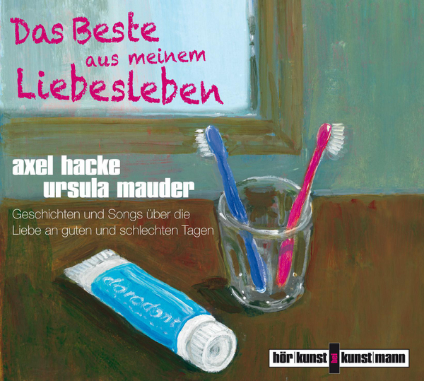 Das Beste aus meinem Liebesleben CD von Axel Hacke,Ursula Mauder Coverbild Das Beste aus meinem Liebesleben CD von Axel Hacke,Ursula Mauder, ISBN 978-3-88897-743-5