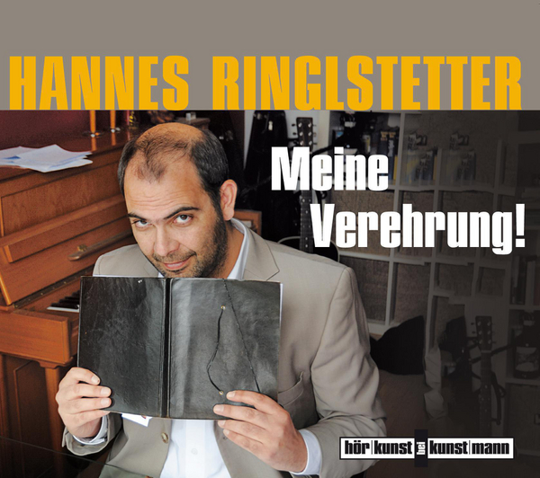 Meine Verehrung! CD von Hannes Ringlstetter Coverbild Meine Verehrung! CD von Hannes Ringlstetter, ISBN 978-3-88897-763-3