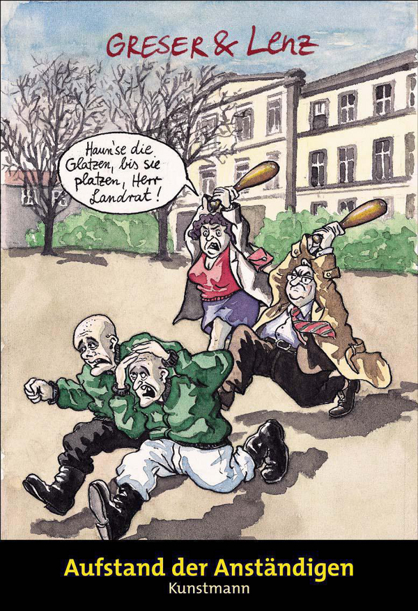 Aufstand der Anständigen von Heribert Lenz,Achim Greser Coverbild Aufstand der Anständigen von Heribert Lenz,Achim Greser, ISBN 978-3-88897-899-9